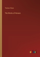 The Works of Horace 3846049506 Book Cover