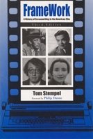 Framework: A History of Screenwriting in the American Film 0826405258 Book Cover