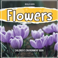 Flowers: Children's Environment Book 107170978X Book Cover
