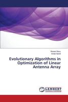 Evolutionary Algorithms in Optimization of Linear Antenna Array 3659532789 Book Cover