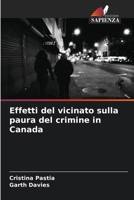 Effetti del vicinato sulla paura del crimine in Canada (Italian Edition) 6208692229 Book Cover