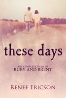 These Days - Limited Edition 1500734551 Book Cover