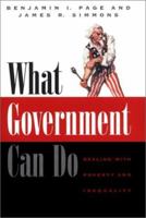 What Government Can Do: Dealing With Poverty and Inequality (American Politics and Political Economy) 0226644820 Book Cover