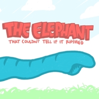 The Elephant, That Couldn't Tell If It Rhymed 1725033674 Book Cover