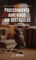Procedimiento abreviado sin obstáculos: El método de tres pasos desde una perspectiva humanista (Spanish Edition) 1966206488 Book Cover