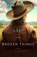 Lost and Broken Things 0981633218 Book Cover