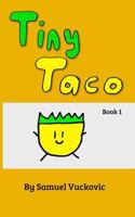 Tiny Taco 1721698604 Book Cover