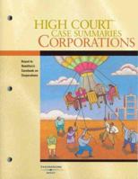 High Court Case Summaries on Corporations: Keyed to Hamilton (High Court Case Summaries) 0314191410 Book Cover