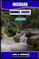 Michigan Hiking Guide 2026–2027 B0GMC9K8CH Book Cover