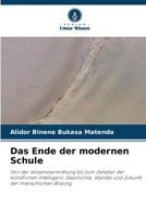 Das Ende der modernen Schule (German Edition) 6209885357 Book Cover