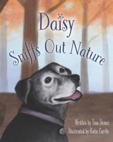 Daisy Sniffs Out Nature B0BGZJ1Q18 Book Cover