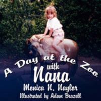 A Day at the Zoo with Nana 1425979084 Book Cover