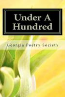 Under A Hundred: A Competition to Honor Edward Davin Vickers 0983626219 Book Cover