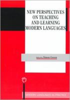 New Perspectives on Teaching and Learning Modern Languages (Modern Languages in Practice, 13) 1853594717 Book Cover