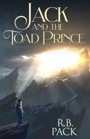 Jack and the Toad Prince 194796660X Book Cover
