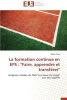 La Formation Continue En EPS: "faire, Apprendre Et Transférer" 3841736904 Book Cover