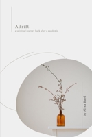 Adrift | a spiritual journey back after a pandemic: 21 Days of Ponderings B099ZRSX1M Book Cover