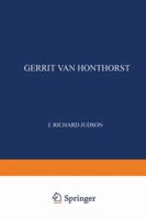 Gerrit Van Honthorst: A Discussion of His Position in Dutch Art 9401757836 Book Cover