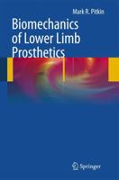 Biomechanics of Lower Limb Prosthetics 3642030157 Book Cover