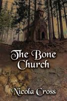 The Bone Church 1726622029 Book Cover