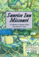Sunrise Inn Missouri: A Collection of Signature Dishes from Missouri's Finest 1930596111 Book Cover