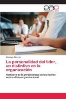 La personalidad del líder, un distintivo en la organización 365905898X Book Cover