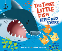 The Three Little Fish And The Big Bad Shark 0439719623 Book Cover