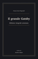 Il grande Gatsby: Edizione integrale annotata (Italian Edition) B0H6R9ZN15 Book Cover