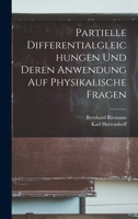 Partielle Differentialgleichungen Und Deren Anwendung Auf Physikalische Fragen 1016498020 Book Cover