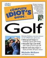 The Complete Idiot's Guide to Golf 0028617606 Book Cover