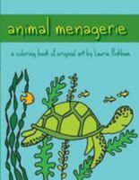 Animal menagerie: A coloring book of original art by Laurie Pinkham 197977658X Book Cover