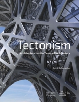 Tectonism: Architecture for the 21st Century 1864708964 Book Cover