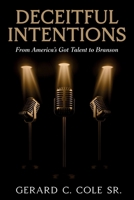 Deceitful Intentions: From America’s Got Talent to Branson B0GDXRMV5W Book Cover