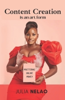 Content Creation is an art form 9994553569 Book Cover
