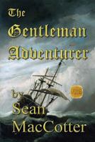 The Gentleman Adventurer 1533557888 Book Cover