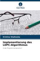 Implementierung des LDPC-Algorithmus (German Edition) 6208864518 Book Cover