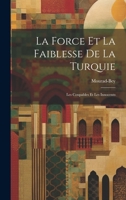 La Force et la Faiblesse de la Turquie: Les Coupables et Les Innocents 1022008986 Book Cover