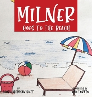 Milner Goes to the Beach 1636612431 Book Cover