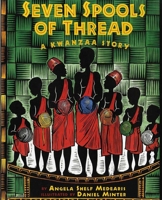 Seven Spools of Thread: A Kwanzaa Story 0807573167 Book Cover