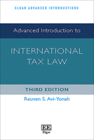 Advanced Introduction to International Tax Law: Third Edition 1035339544 Book Cover
