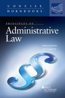 Principles of Administrative Law (Concise Hornbooks Series) 0314286098 Book Cover