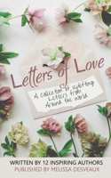Letters of Love: A collection of uplifting letters from around the world. 0992499399 Book Cover