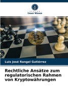 Rechtliche Ansätze zum regulatorischen Rahmen von Kryptowährungen 6204051865 Book Cover