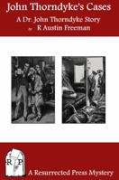 John Thorndyke's Cases 1514228300 Book Cover