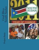 God Bless South Sudan 1500974919 Book Cover