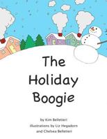 The Holiday Boogie 1468102648 Book Cover