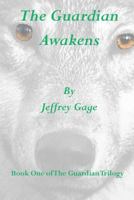 The Guardian Awakens 1475160550 Book Cover