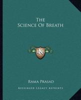 The Science of Breath 1425322719 Book Cover