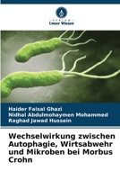 Wechselwirkung zwischen Autophagie, Wirtsabwehr und Mikroben bei Morbus Crohn (German Edition) 6208602955 Book Cover