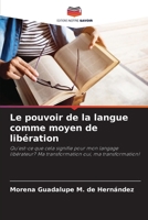 Le pouvoir de la langue comme moyen de libération (French Edition) 6206997901 Book Cover